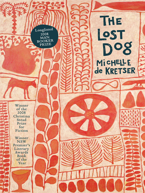 Title details for The Lost Dog by Michelle de Kretser - Wait list